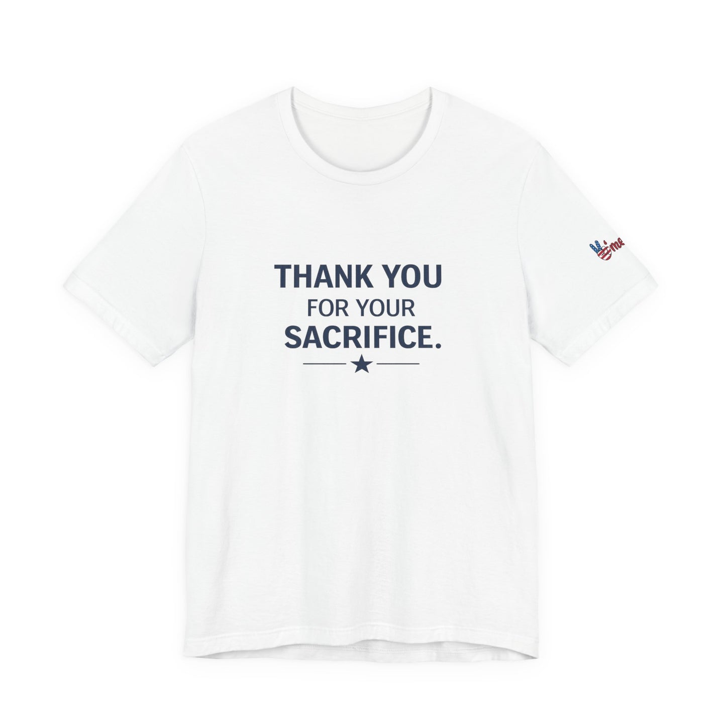 Veterans T-Shirt - Thank You for Your Sacrifice - Wear What You Stand For Products