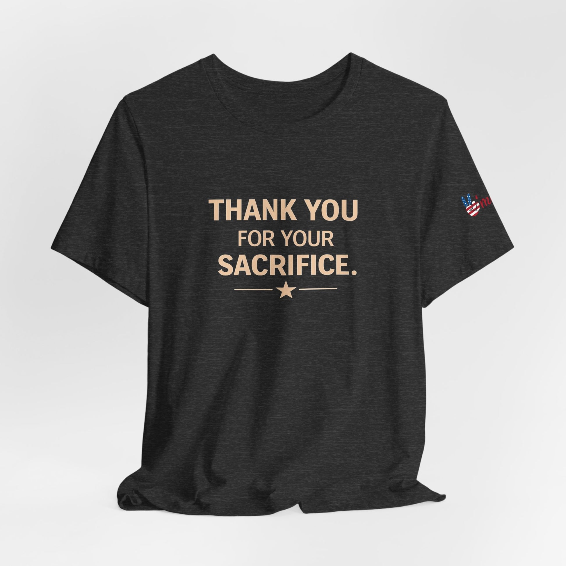Veterans T-Shirt - Thank You for Your Sacrifice - Wear What You Stand For Products