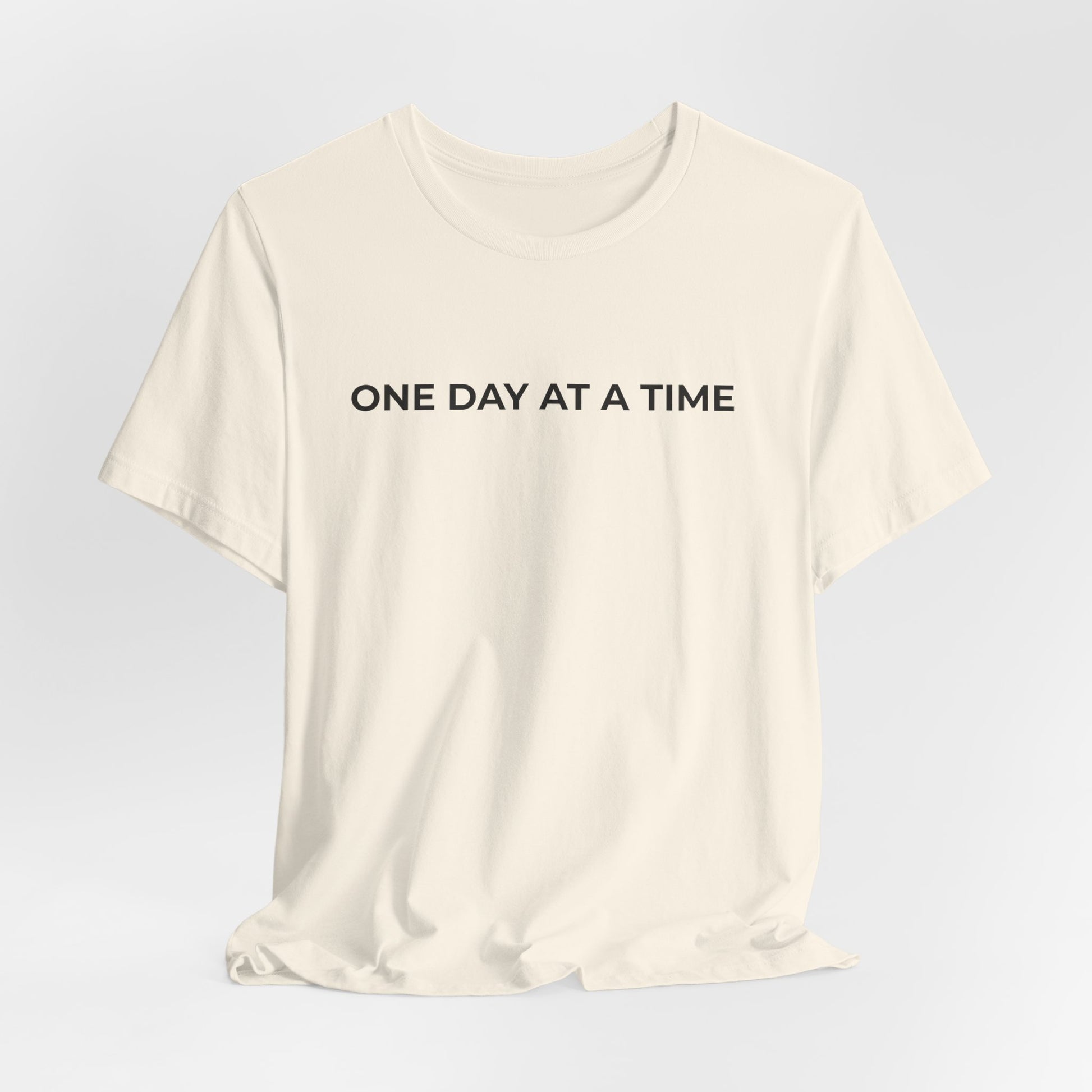 Addiction T-Shirt - One Day at a Time Second Versionn - Wear What You Stand For Products