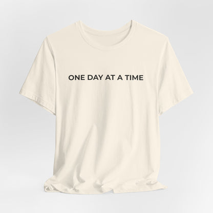 Addiction T-Shirt - One Day at a Time Second Versionn - Wear What You Stand For Products