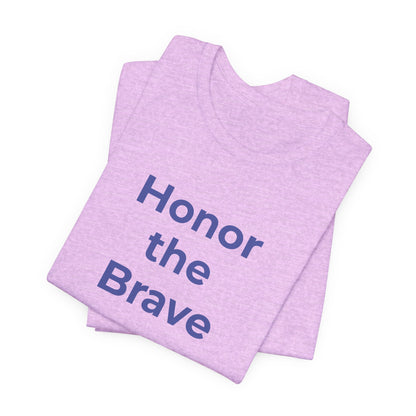 Veteran T-Shirt - Honor the Brave - Wear What You Stand For Products
