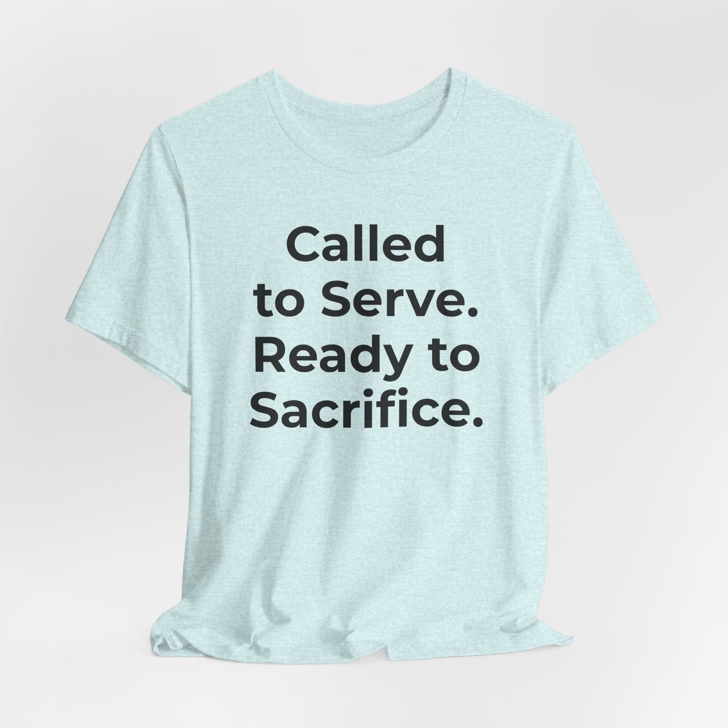 First Responders T-Shirt - Called to Serve. Ready to Sacrifice - Wear What You Stand For Products