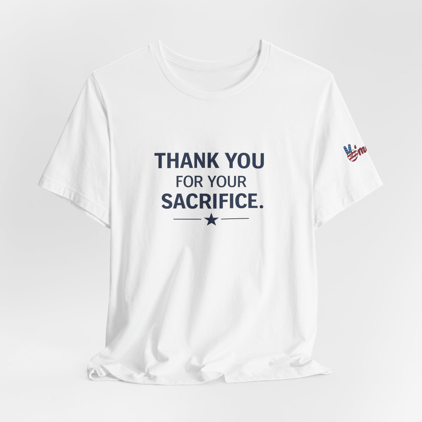 Veterans T-Shirt - Thank You for Your Sacrifice - Wear What You Stand For Products