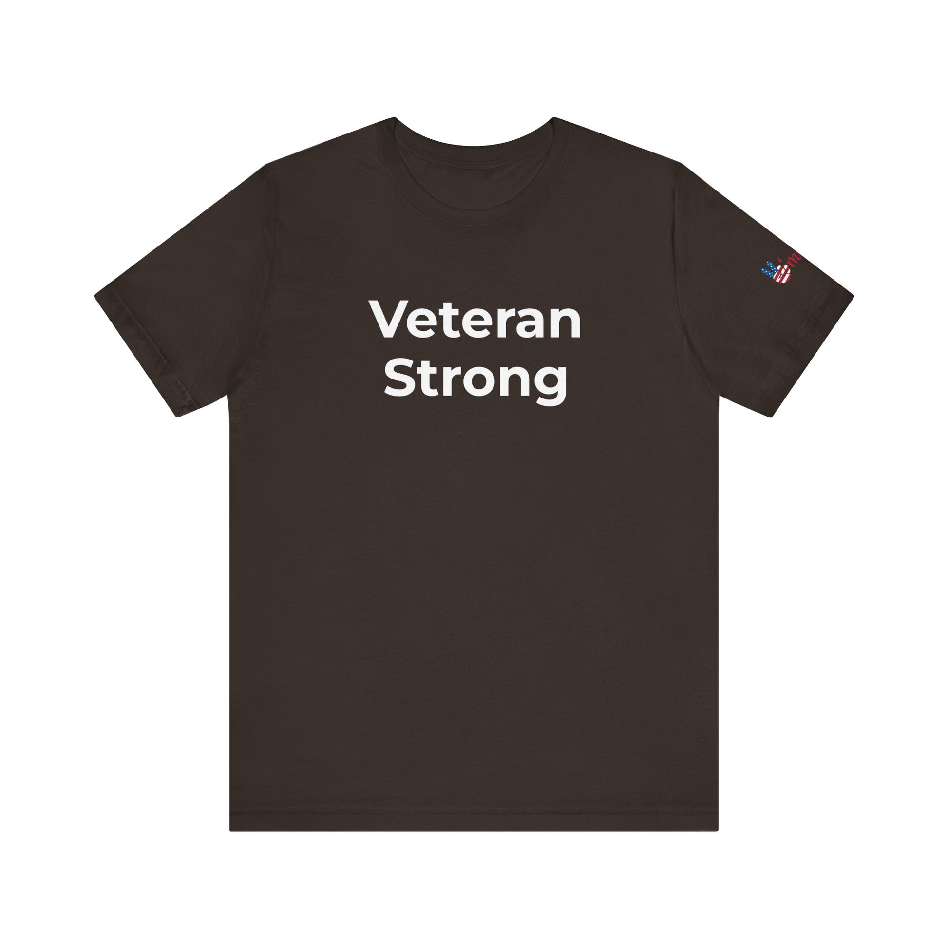 Veteran T-Shirt - Veteran Strong - Wear What You Stand For Products