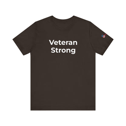 Veteran T-Shirt - Veteran Strong - Wear What You Stand For Products