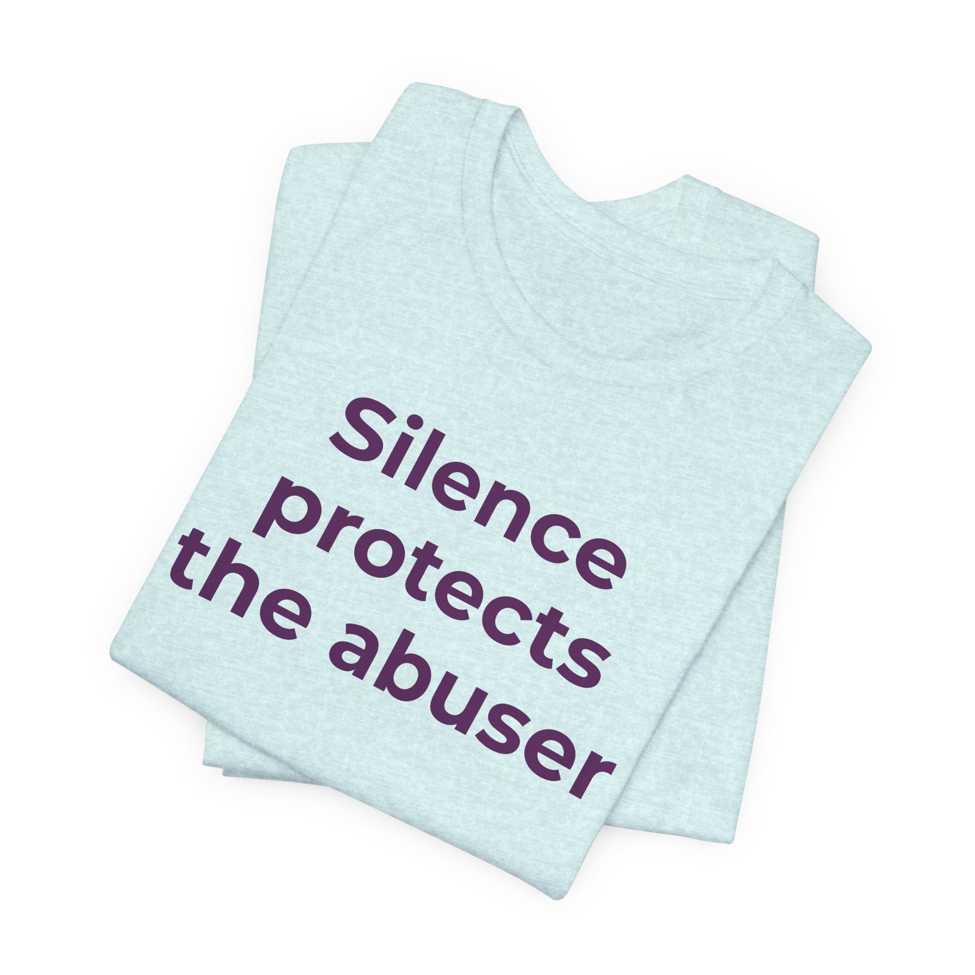 Domestic Violence Awareness T-Shirt - Silence Protects the Abuser - Wear What You Stand For Products
