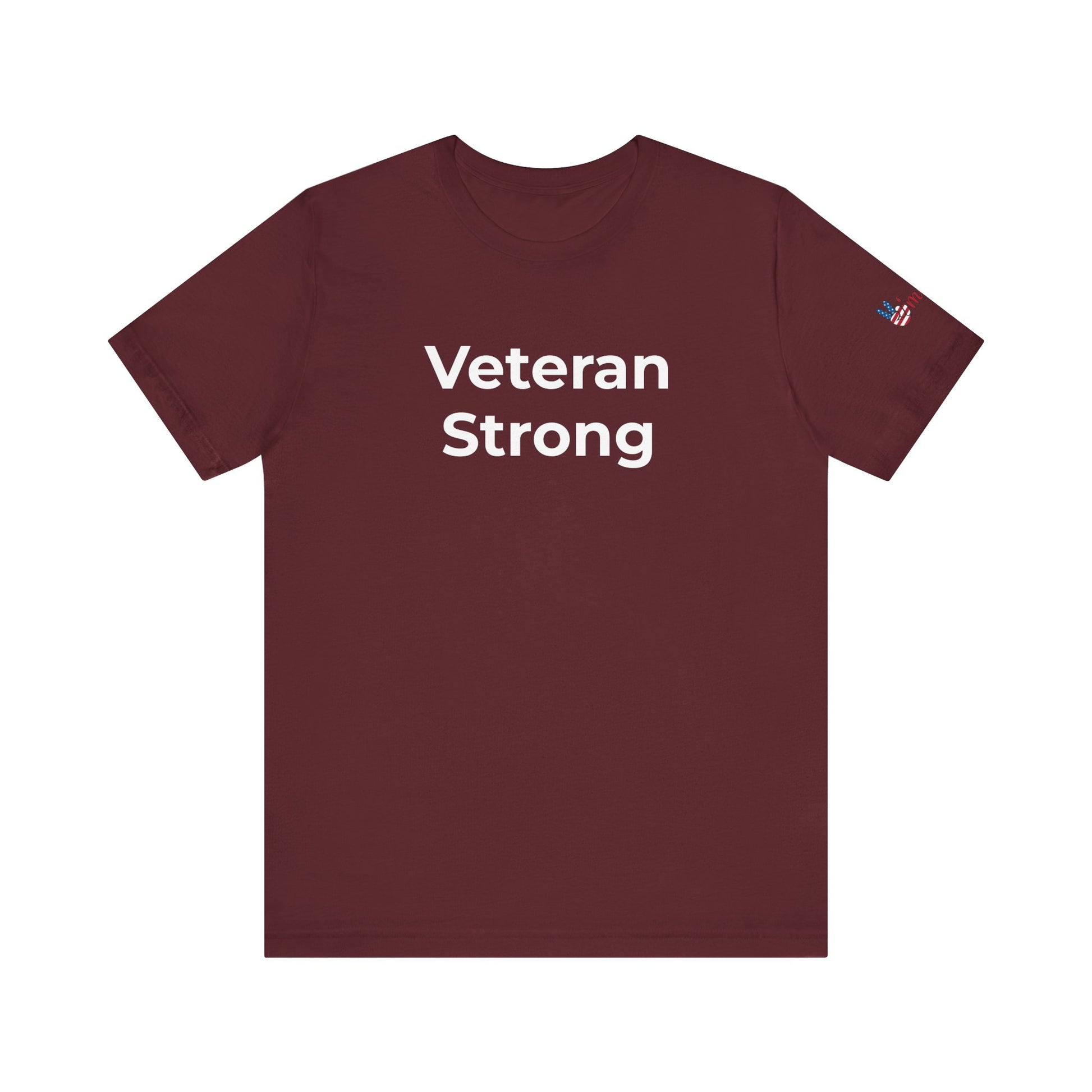 Veteran T-Shirt - Veteran Strong - Wear What You Stand For Products