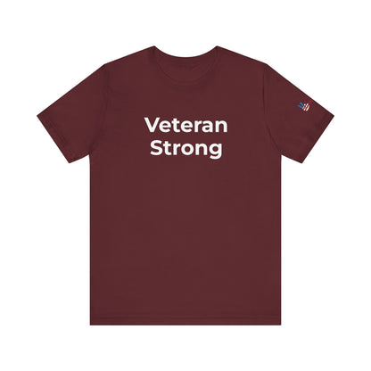 Veteran T-Shirt - Veteran Strong - Wear What You Stand For Products