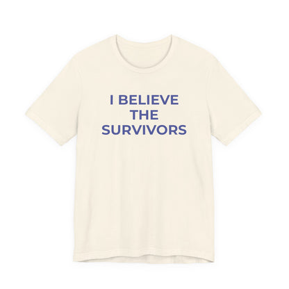Domestic Violence T-Shirt - I Believe the Survivors - Wear What You Stand For Products