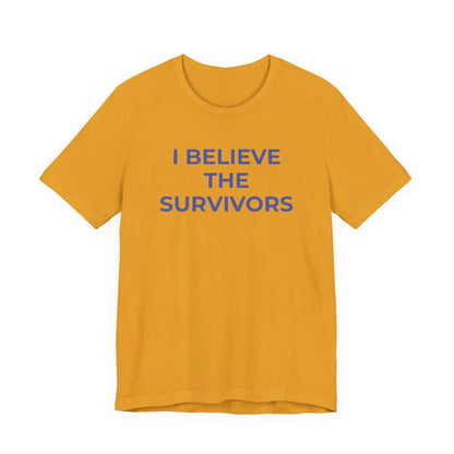 Domestic Violence T-Shirt - I Believe the Survivors - Wear What You Stand For Products