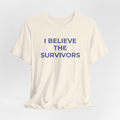 Domestic Violence T-Shirt - I Believe the Survivors - Wear What You Stand For Products
