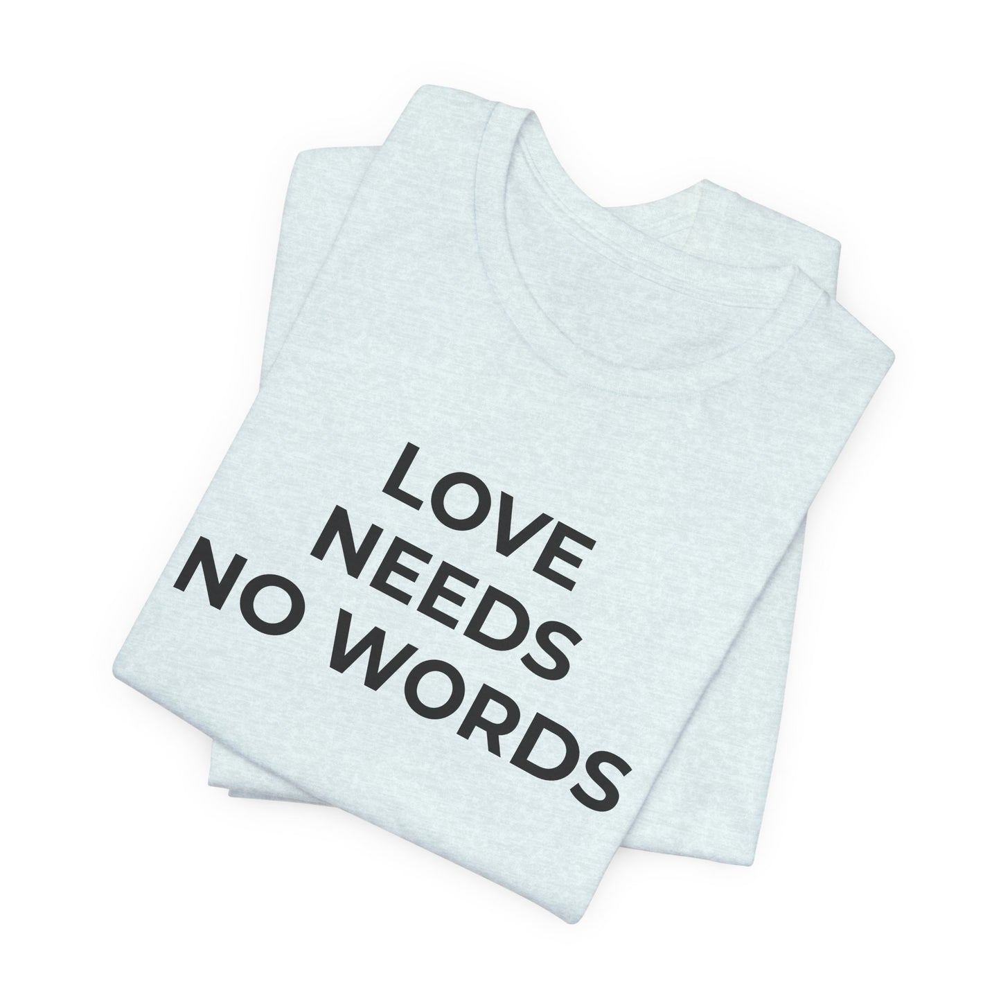 Love Needs No Words Autism Shirt | Autism Support Tee - Wear What You Stand For Products