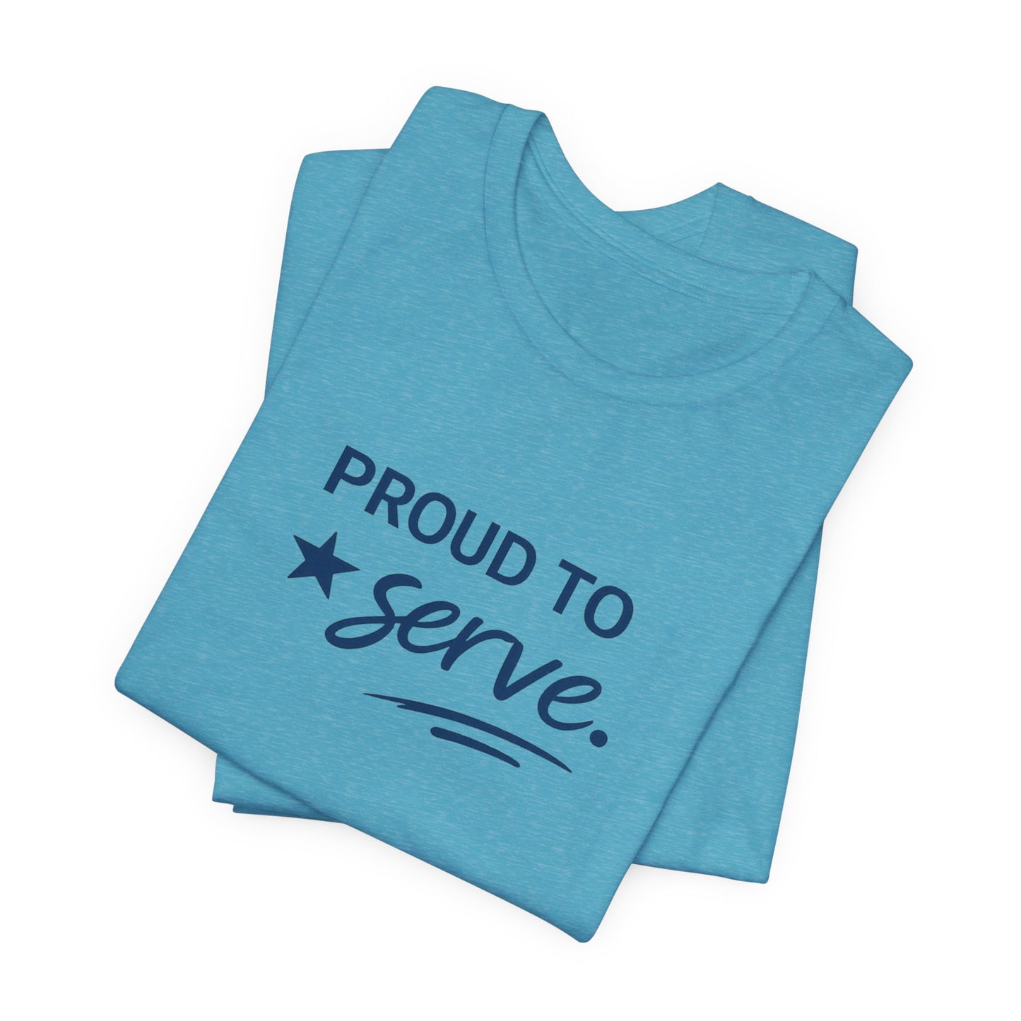 Veterans T-Shirt - Proud to Serve - Wear What You Stand For Products