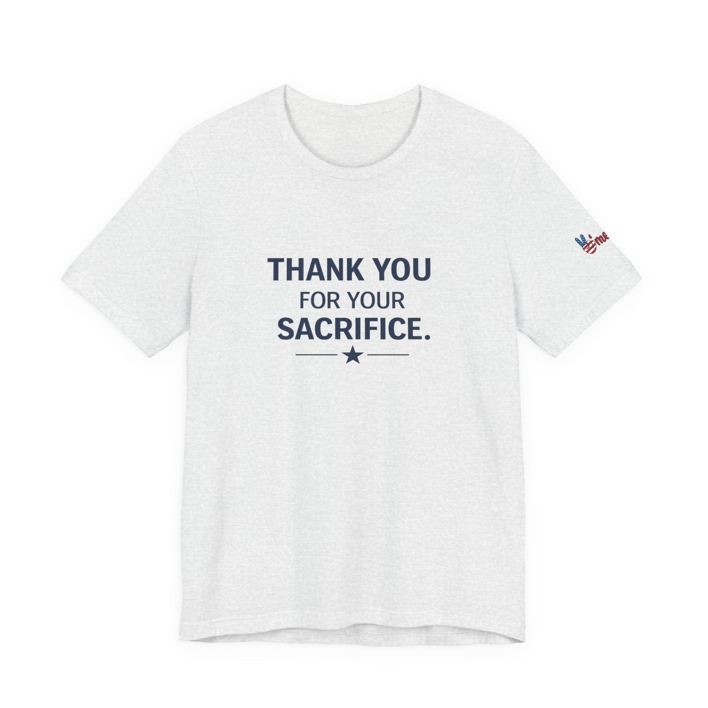 Veterans T-Shirt - Thank You for Your Sacrifice - Wear What You Stand For Products