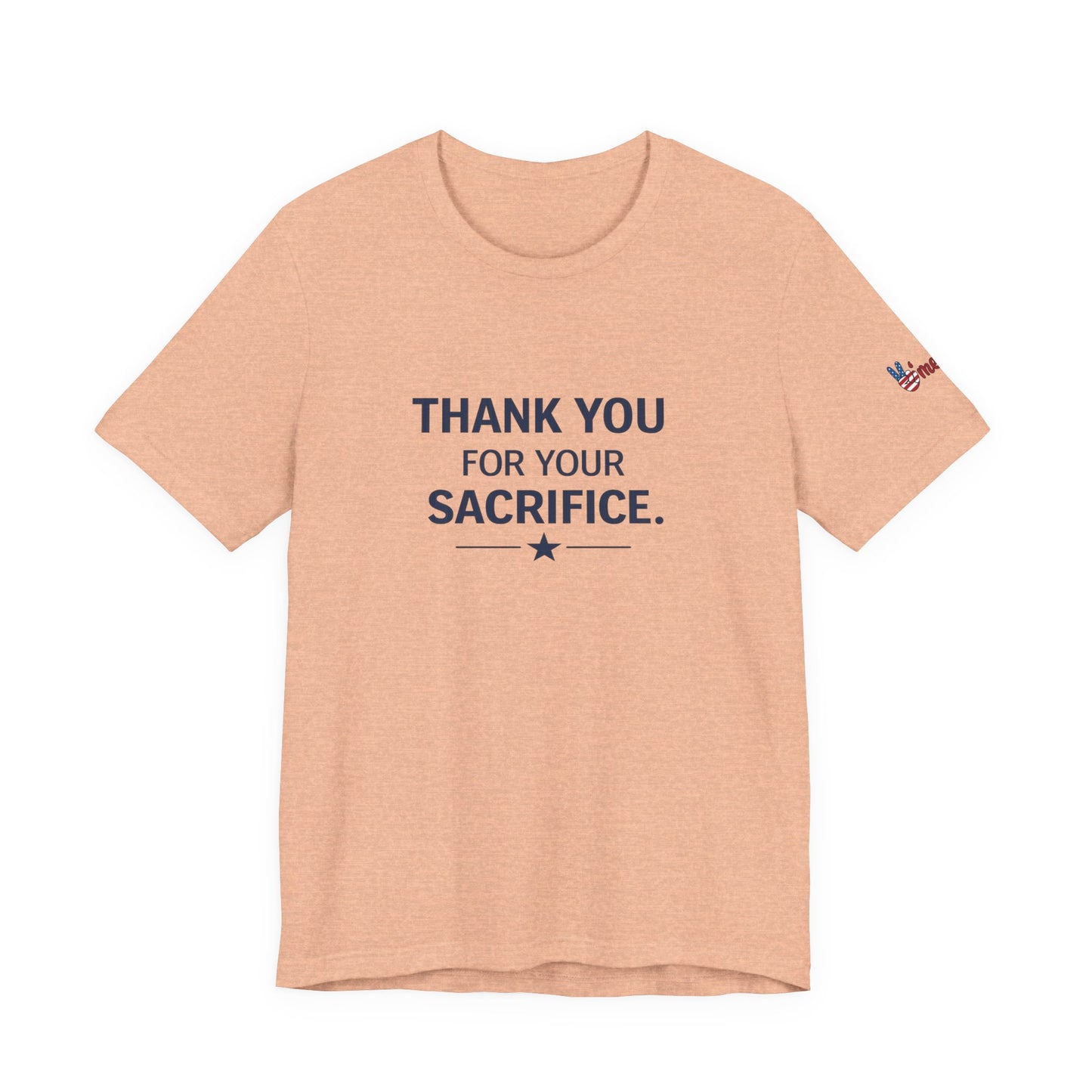 Veterans T-Shirt - Thank You for Your Sacrifice - Wear What You Stand For Products