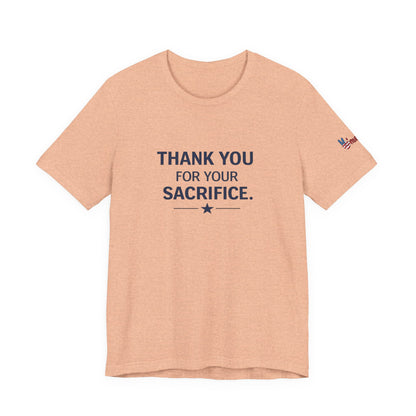 Veterans T-Shirt - Thank You for Your Sacrifice - Wear What You Stand For Products
