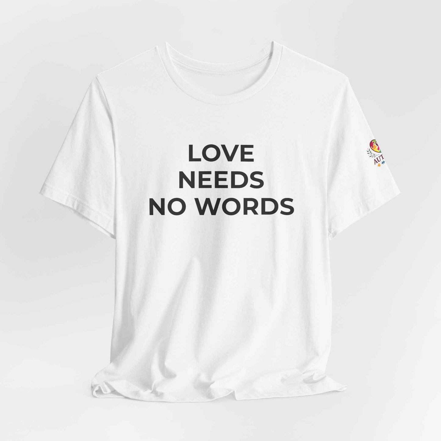 Love Needs No Words Autism Shirt | Autism Support Tee