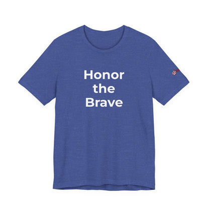 Veteran T-Shirt - Honor the Brave - Wear What You Stand For Products