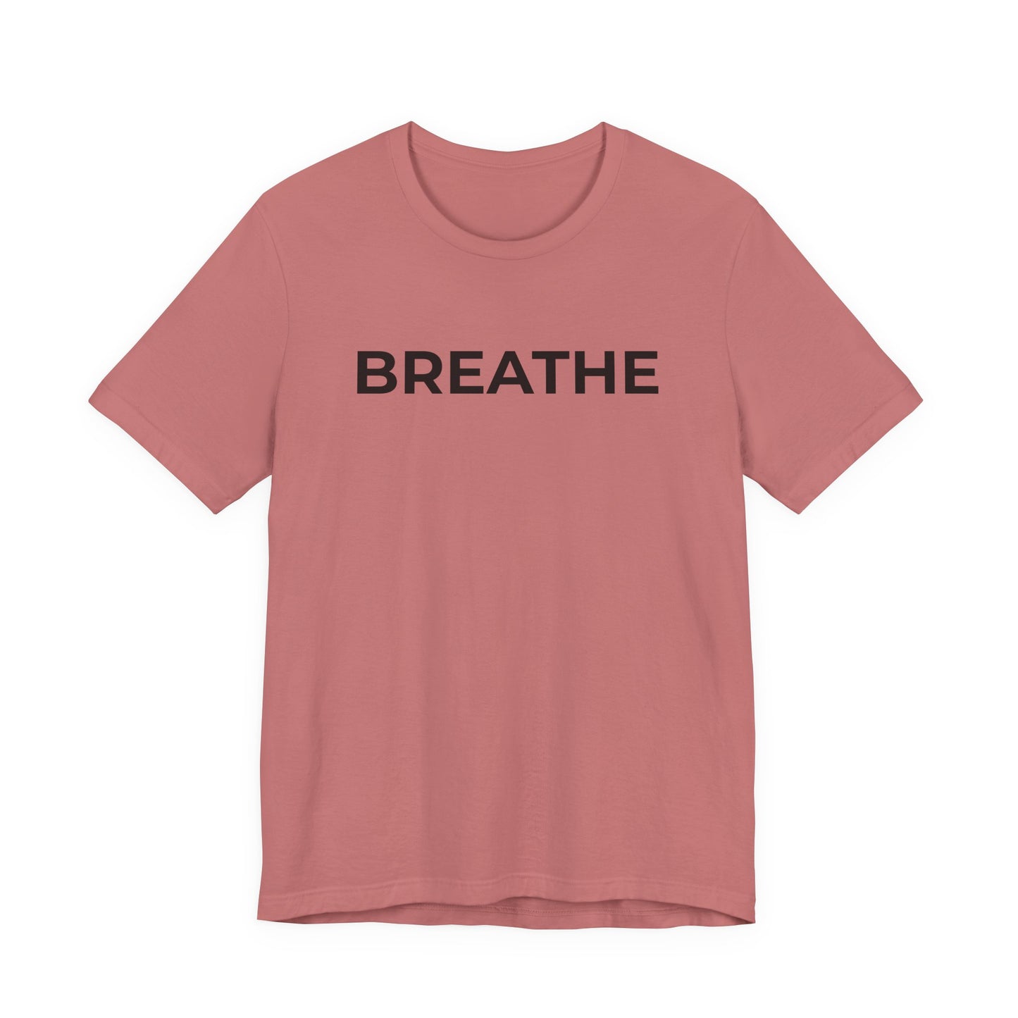 Mental Health T-Shirt - Breathe - Wear What You Stand For Products