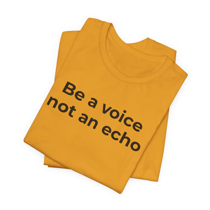 Anti-Bullying Voice - Be a Voice Not an Echo - Wear What You Stand For Products