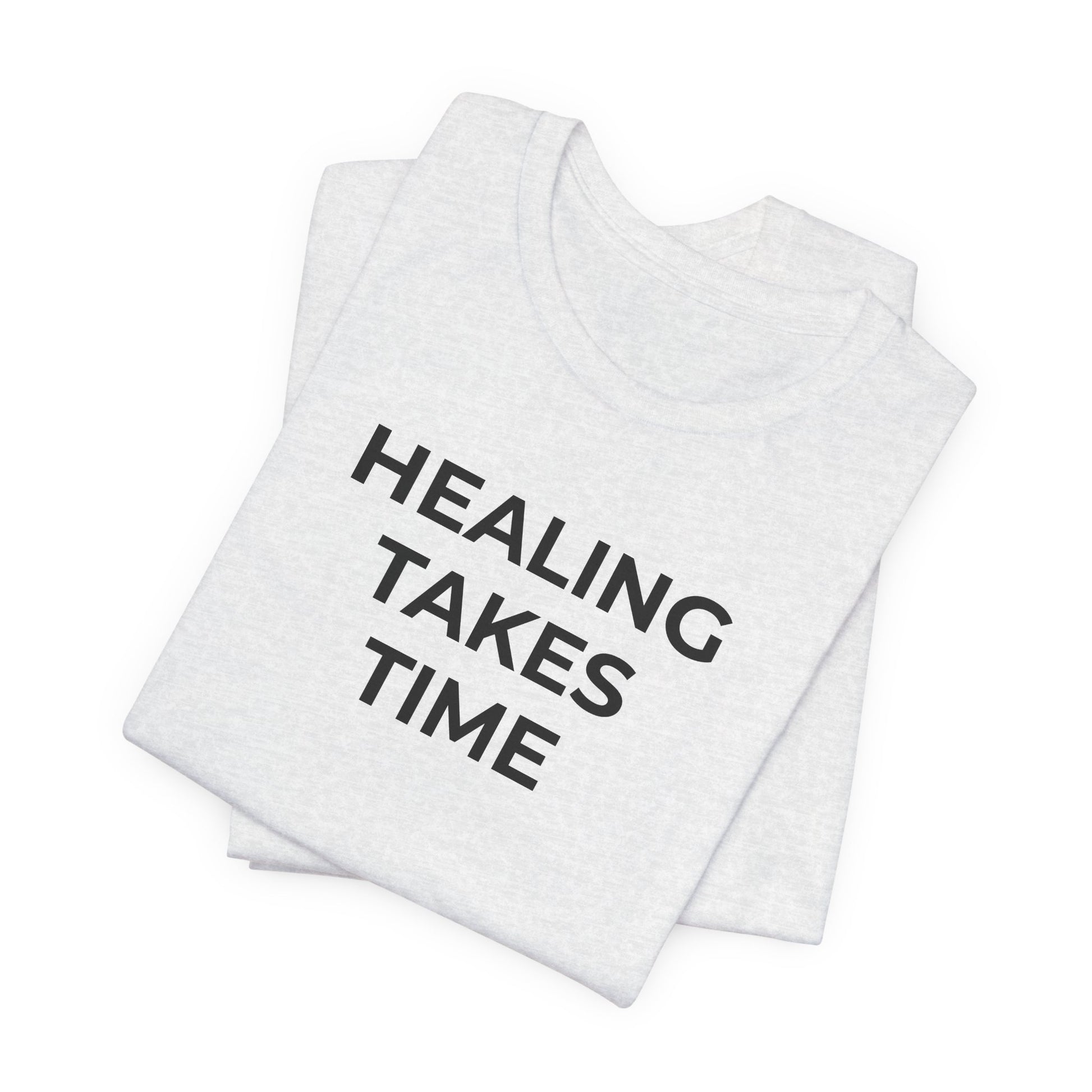 Grief and Loss T-Shirt - Healing Takes Time - Wear What You Stand For Products
