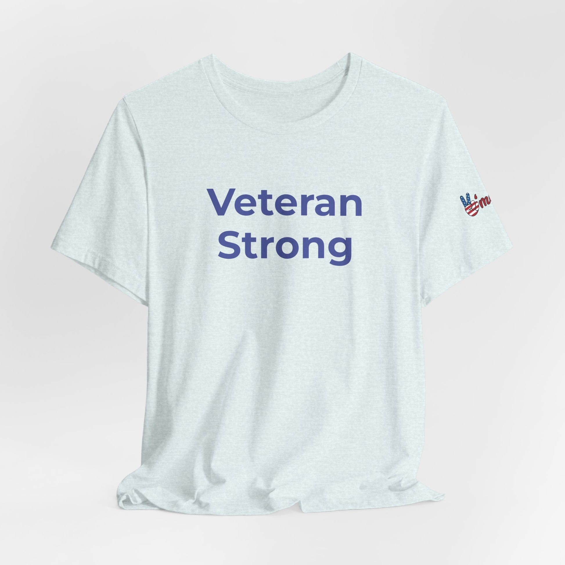 Veteran T-Shirt - Veteran Strong - Wear What You Stand For Products