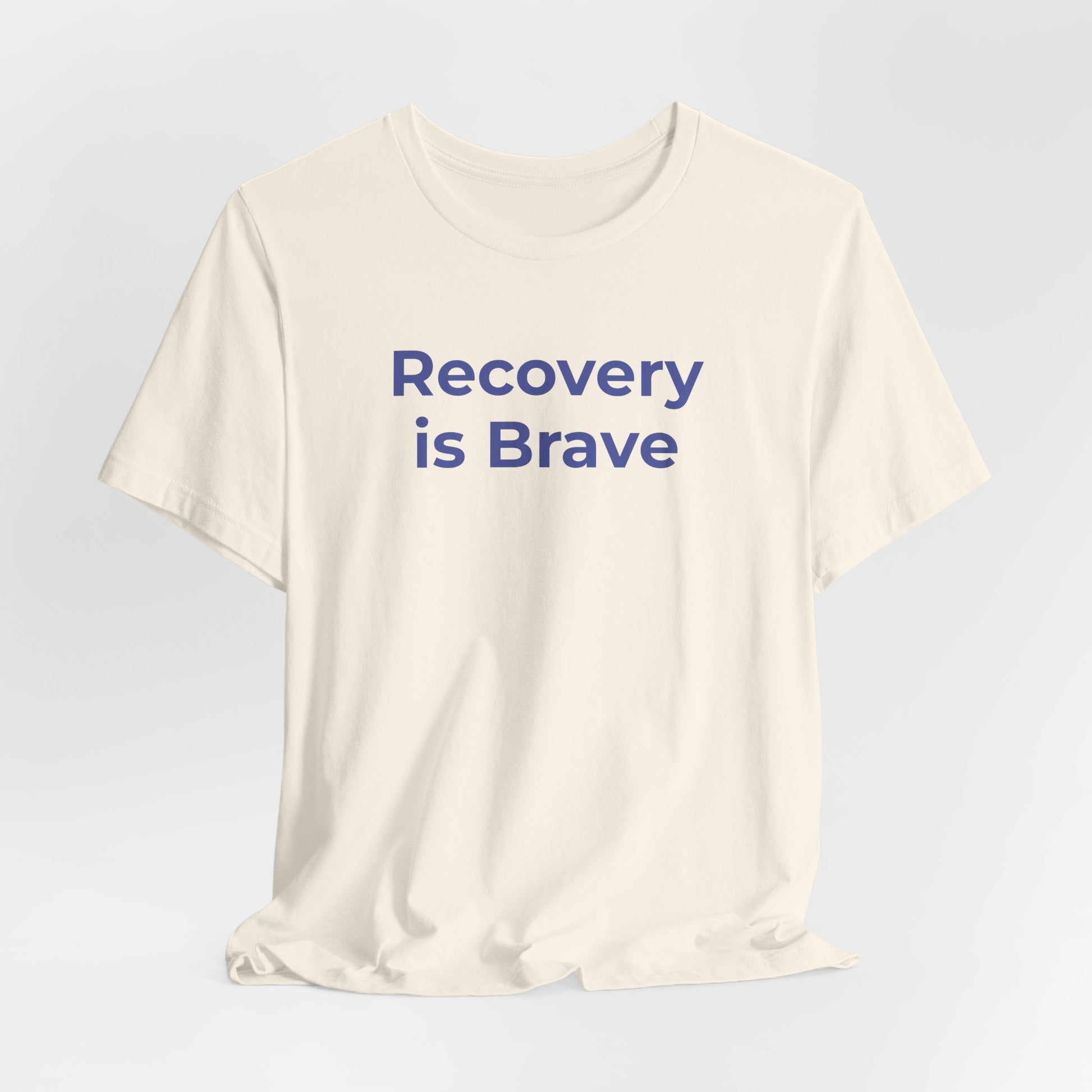 Addiction T-Shirt - Recovery is Brave - Wear What You Stand For Products