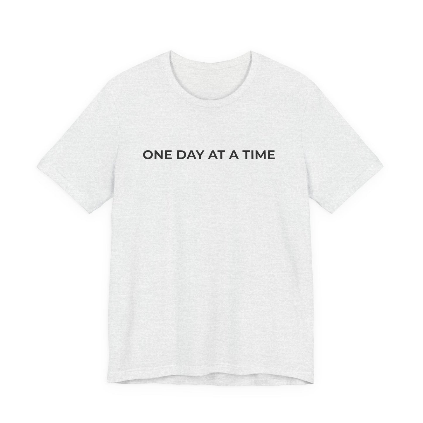 Addiction T-Shirt - One Day at a Time Second Versionn - Wear What You Stand For Products