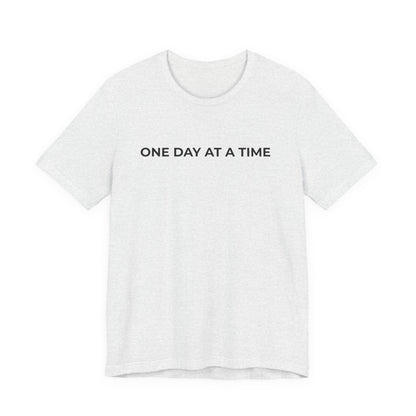 Addiction T-Shirt - One Day at a Time Second Versionn - Wear What You Stand For Products