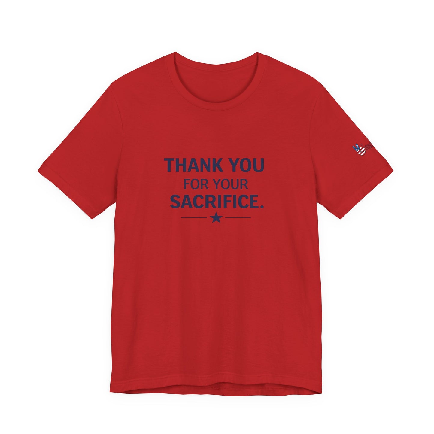Veterans T-Shirt - Thank You for Your Sacrifice - Wear What You Stand For Products