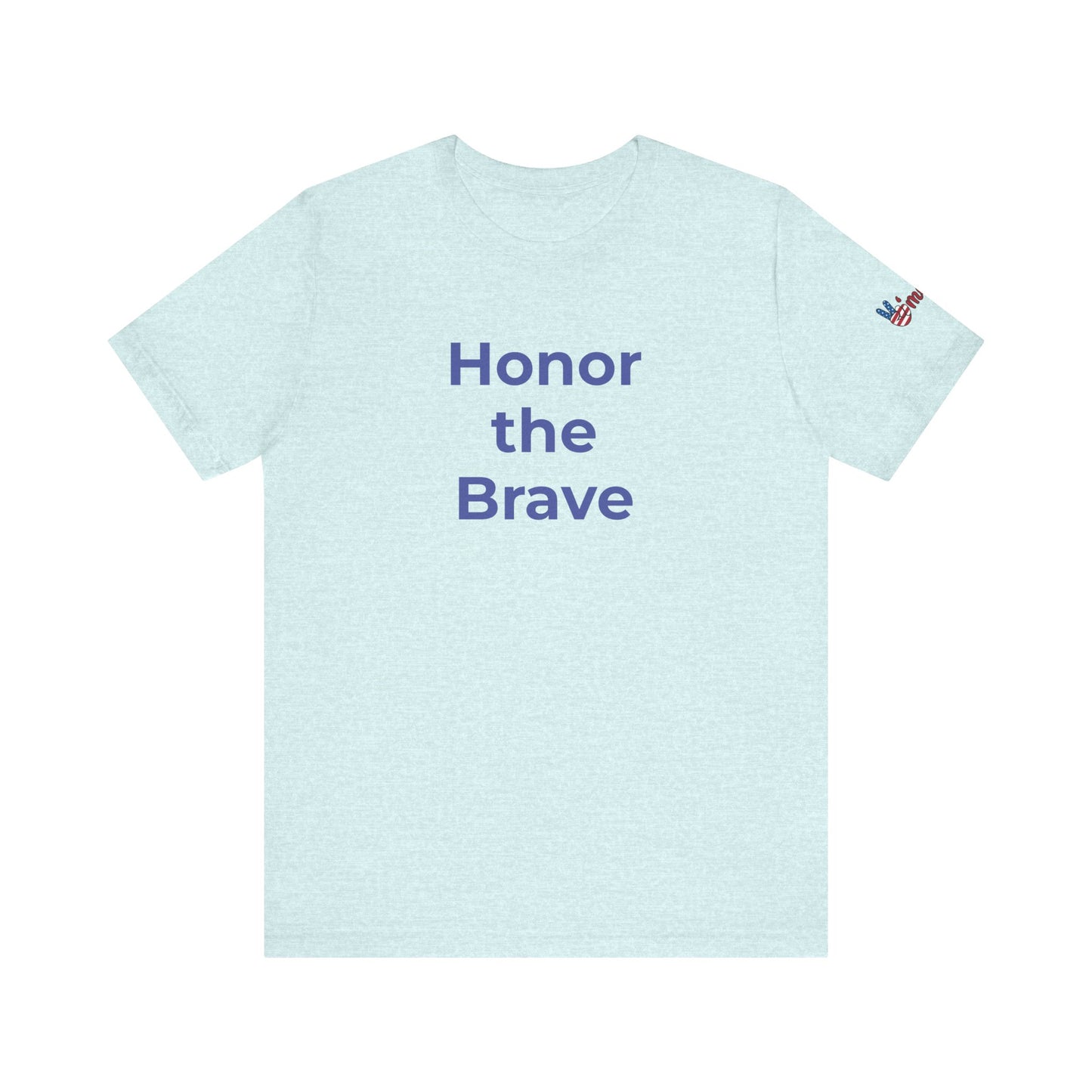 Veteran T-Shirt - Honor the Brave - Wear What You Stand For Products