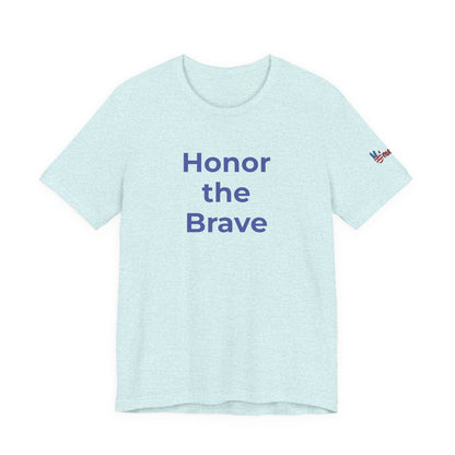 Veteran T-Shirt - Honor the Brave - Wear What You Stand For Products