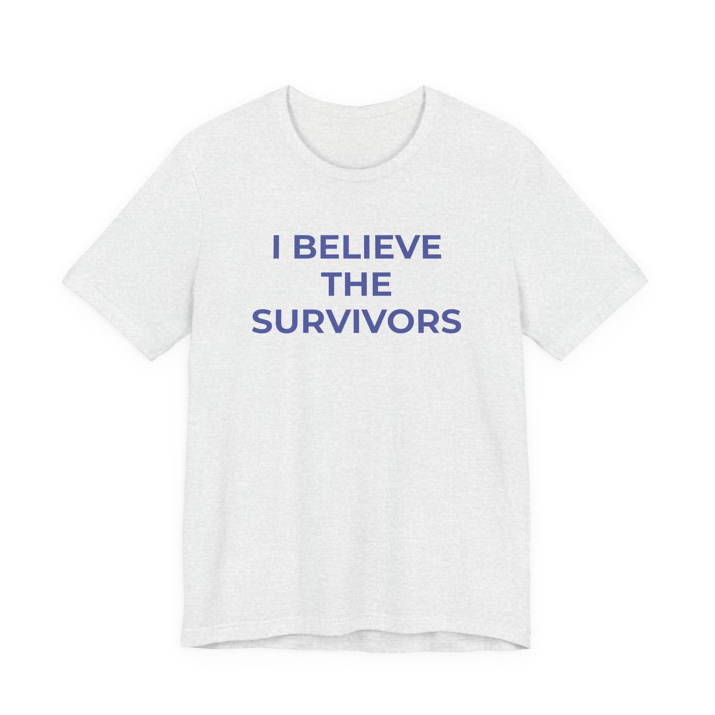 Domestic Violence T-Shirt - I Believe the Survivors - Wear What You Stand For Products
