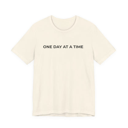 Addiction T-Shirt - One Day at a Time Second Versionn - Wear What You Stand For Products