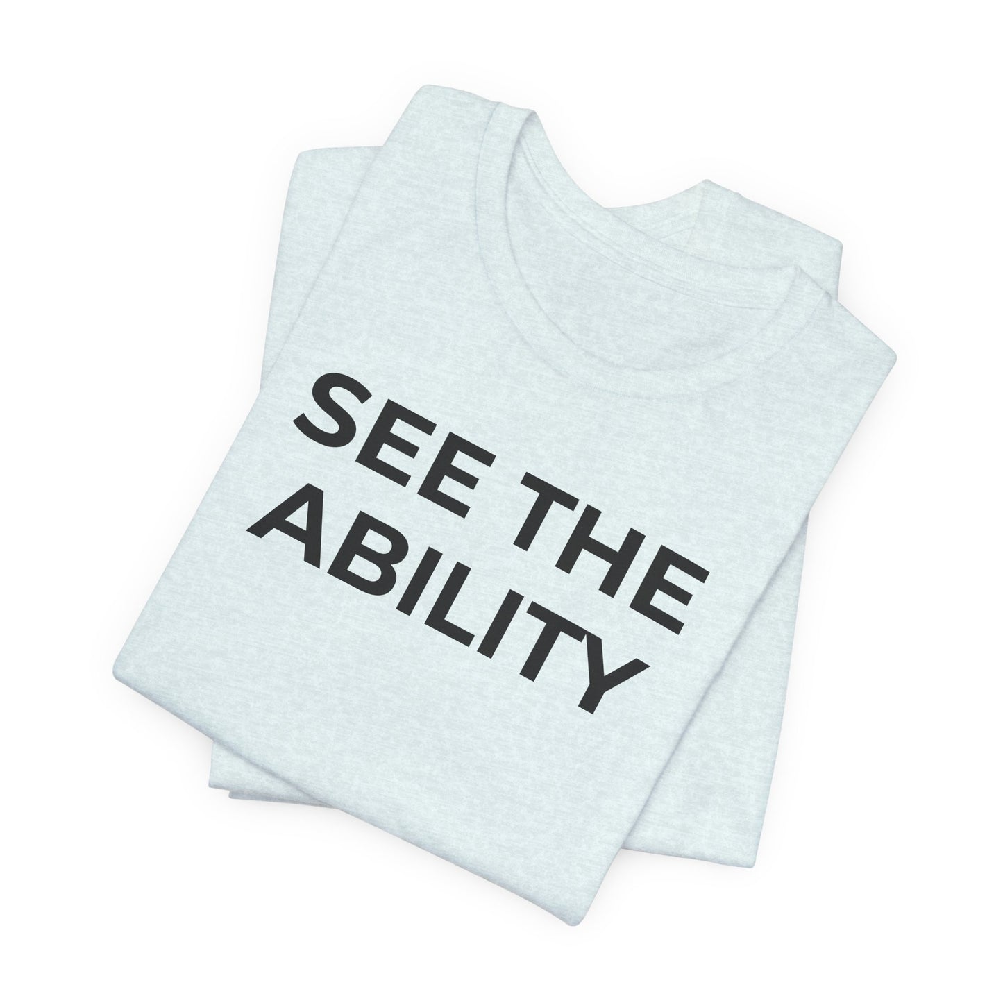 See The Ability Autism Shirt | Autism Awareness Apparel - Wear What You Stand For Products