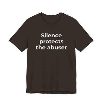 Domestic Violence Awareness T-Shirt - Silence Protects the Abuser - Wear What You Stand For Products