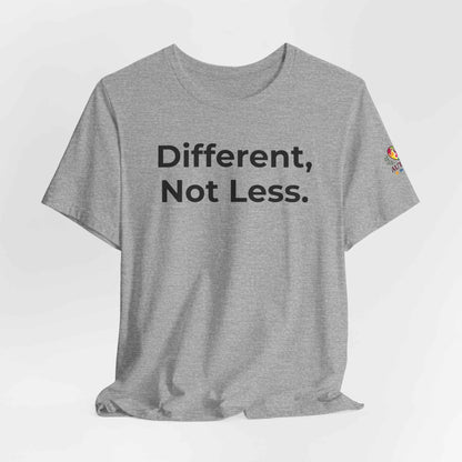 Different Not Less Autism Awareness Shirt | Neurodiversity Tee