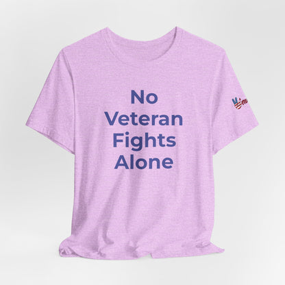 Veteran T-Shirt No Veteran Fights Alone - Wear What You Stand For Products