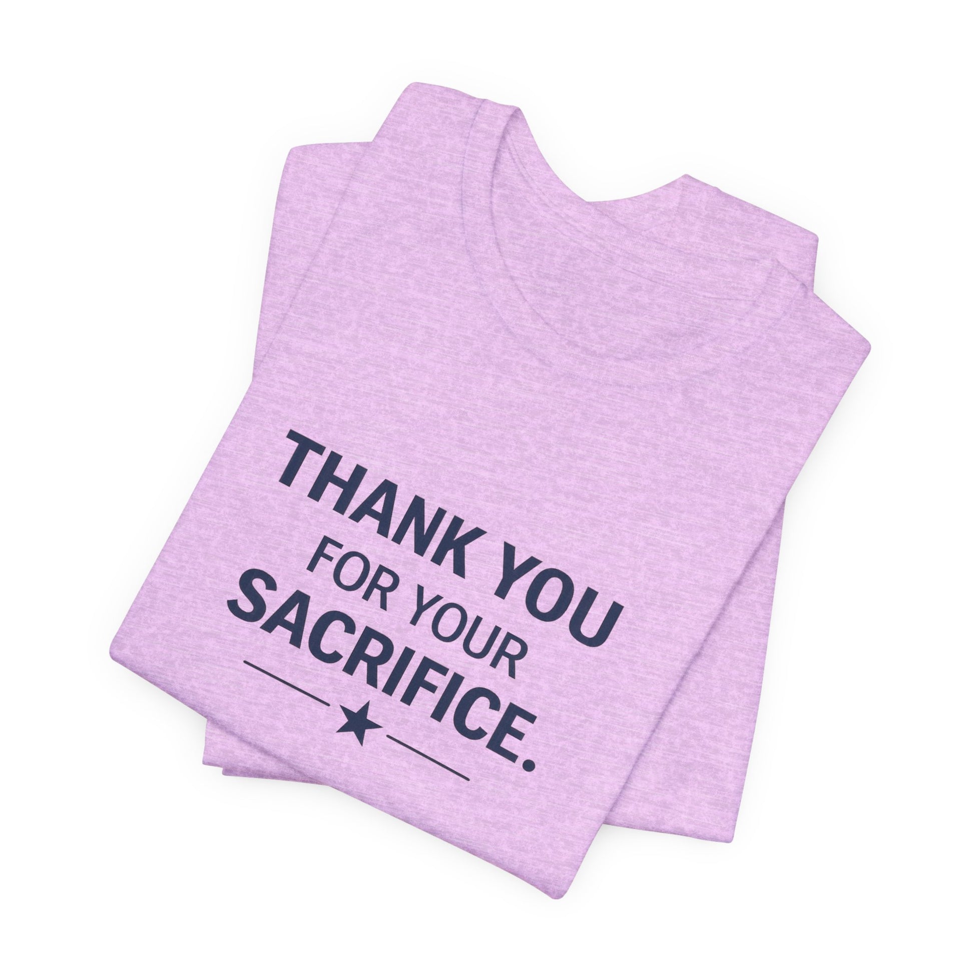 Veterans T-Shirt - Thank You for Your Sacrifice - Wear What You Stand For Products