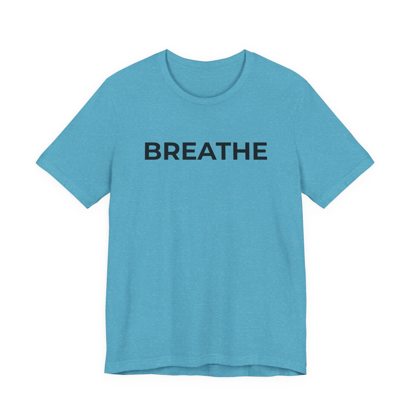 Mental Health T-Shirt - Breathe - Wear What You Stand For Products