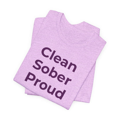 Addiction T-Shirt - Clean Sober Proud - Wear What You Stand For Products