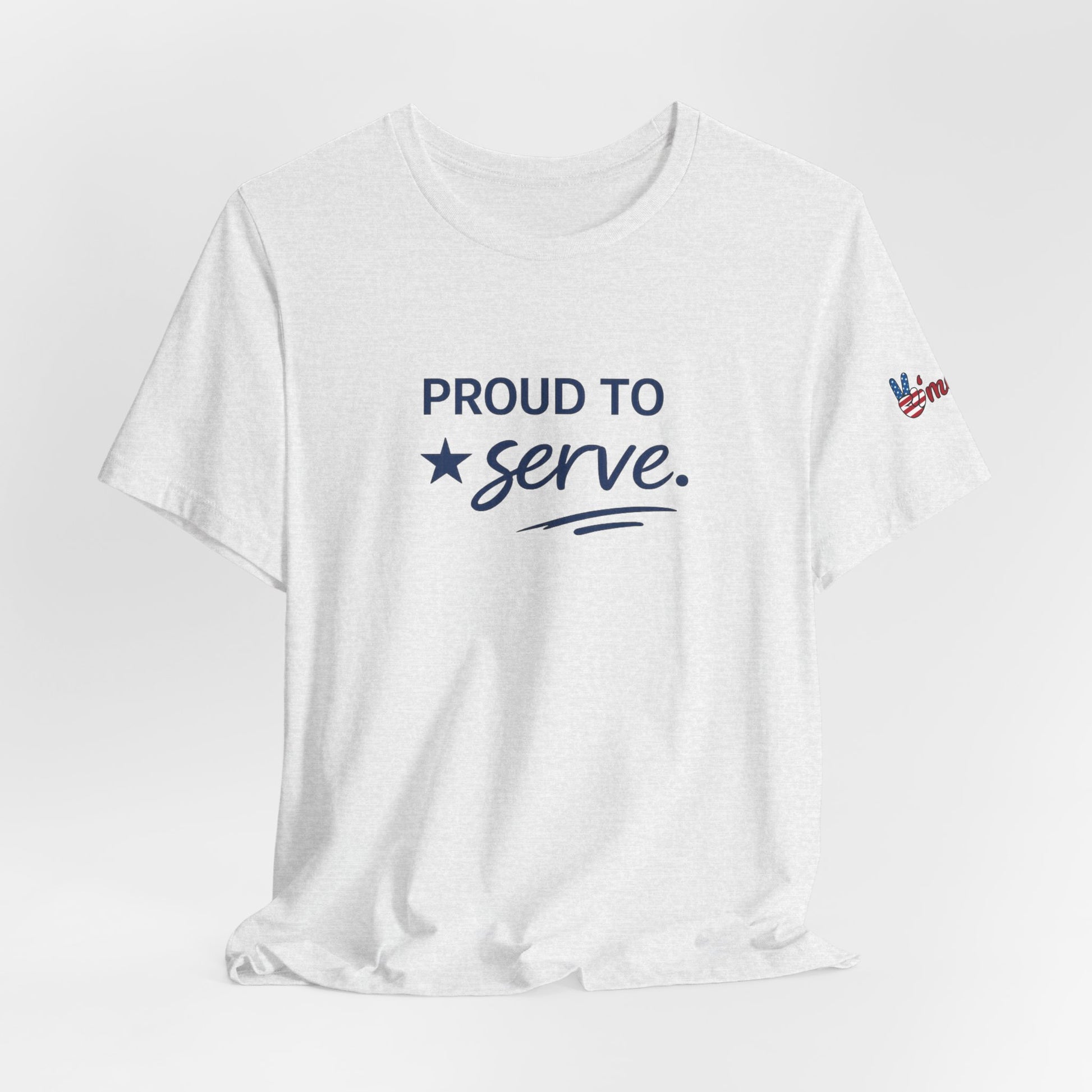 Veterans T-Shirt - Proud to Serve - Wear What You Stand For Products