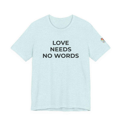 Love Needs No Words Autism Shirt | Autism Support Tee