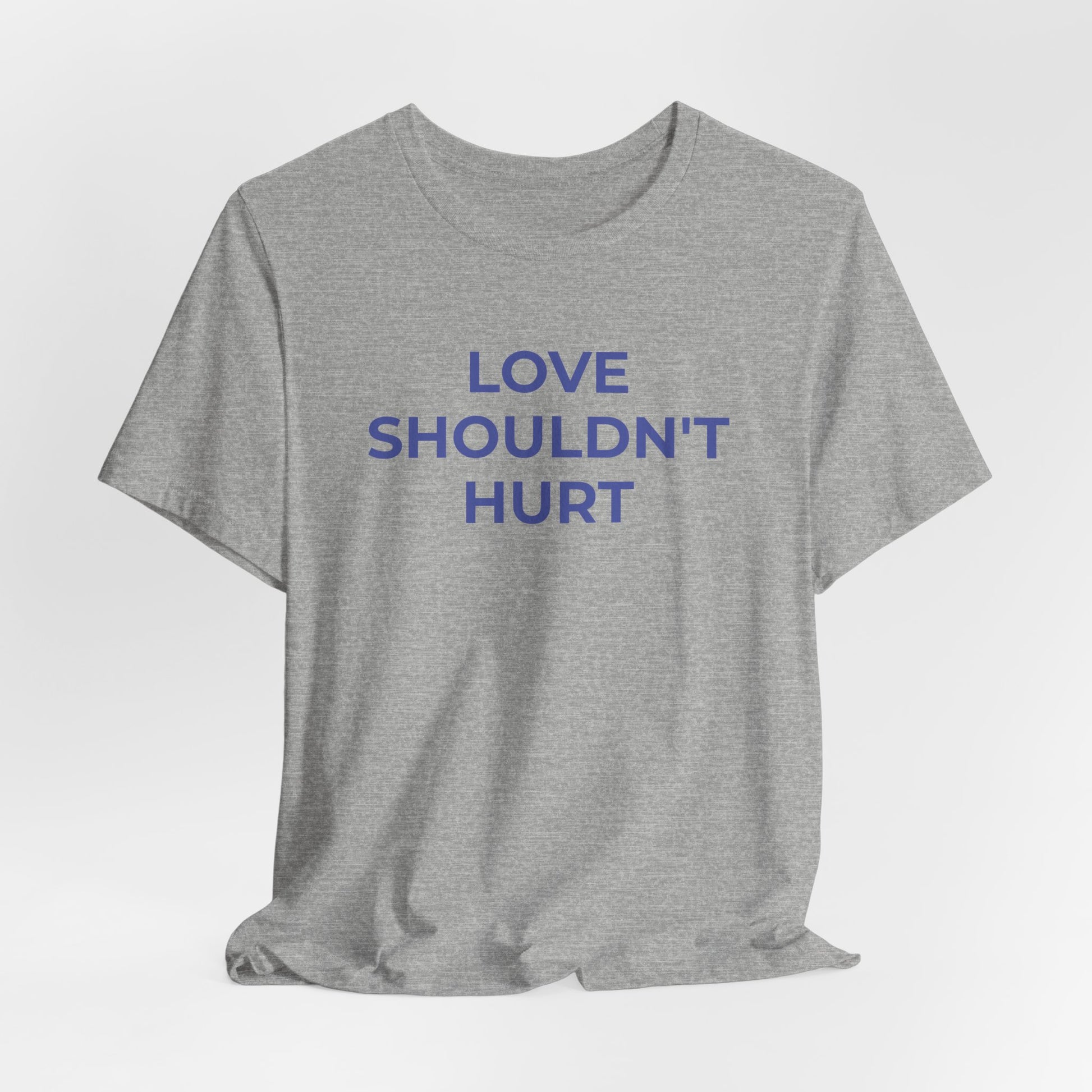 Domestic Violence T-Shirt Love Shouldn't Hurt - Wear What You Stand For Products