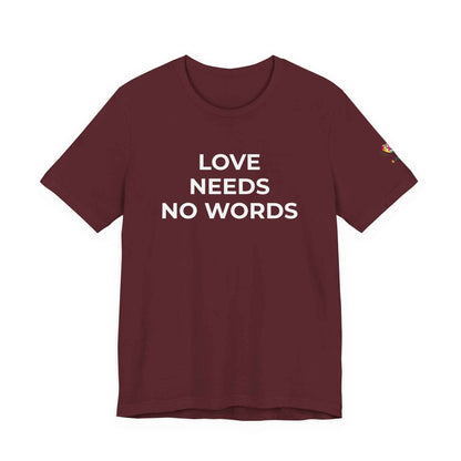 Love Needs No Words Autism Shirt | Autism Support Tee