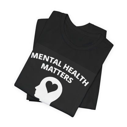 Mental Health T-Shirt - Mental Health Matters with Diagram - Wear What You Stand For Products