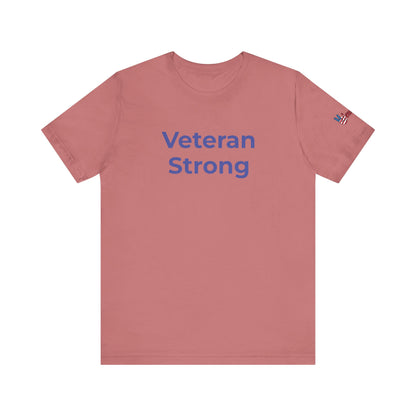 Veteran T-Shirt - Veteran Strong - Wear What You Stand For Products