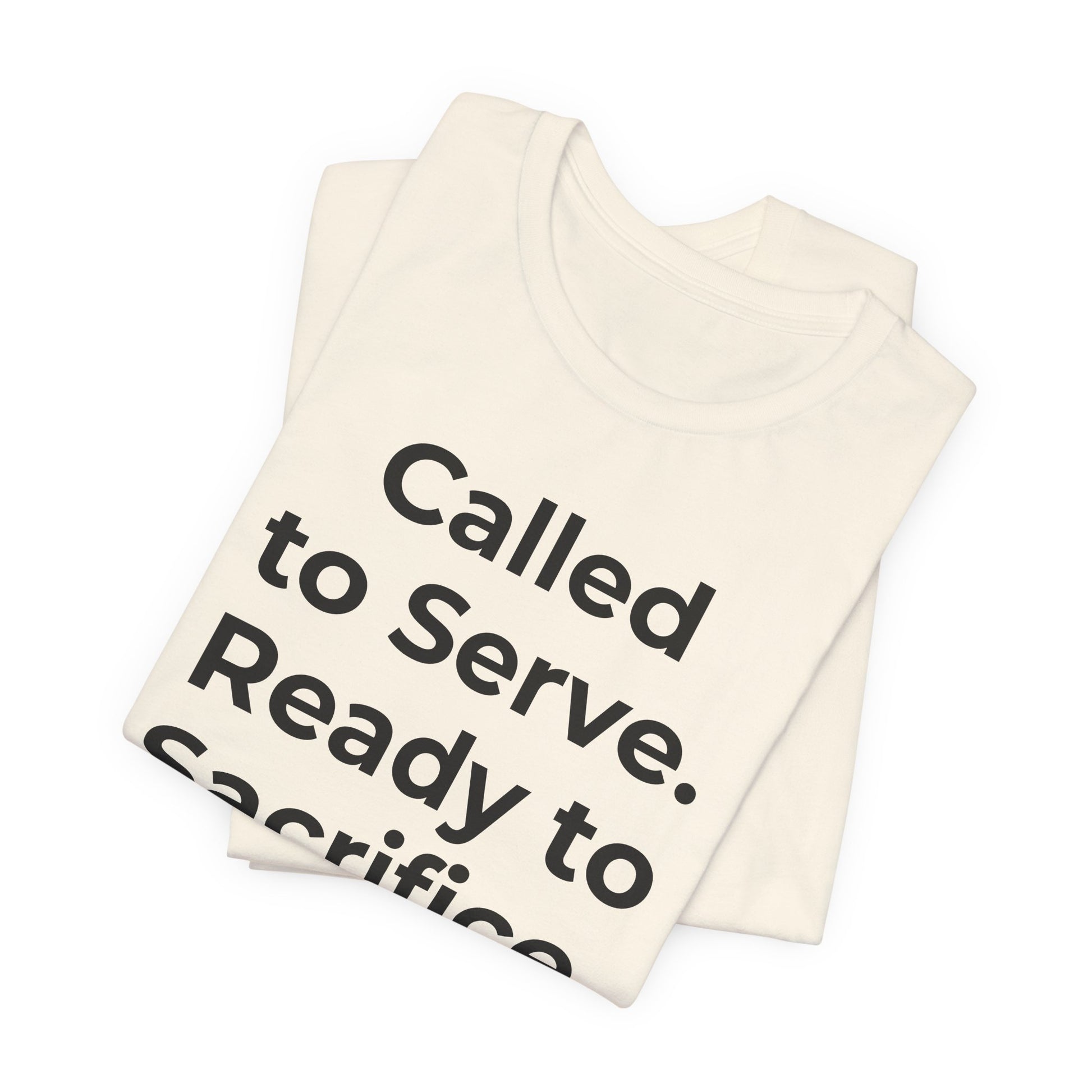 First Responders T-Shirt - Called to Serve. Ready to Sacrifice - Wear What You Stand For Products