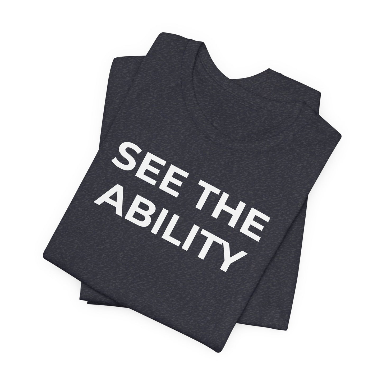 See The Ability Autism Shirt | Autism Awareness Apparel - Wear What You Stand For Products