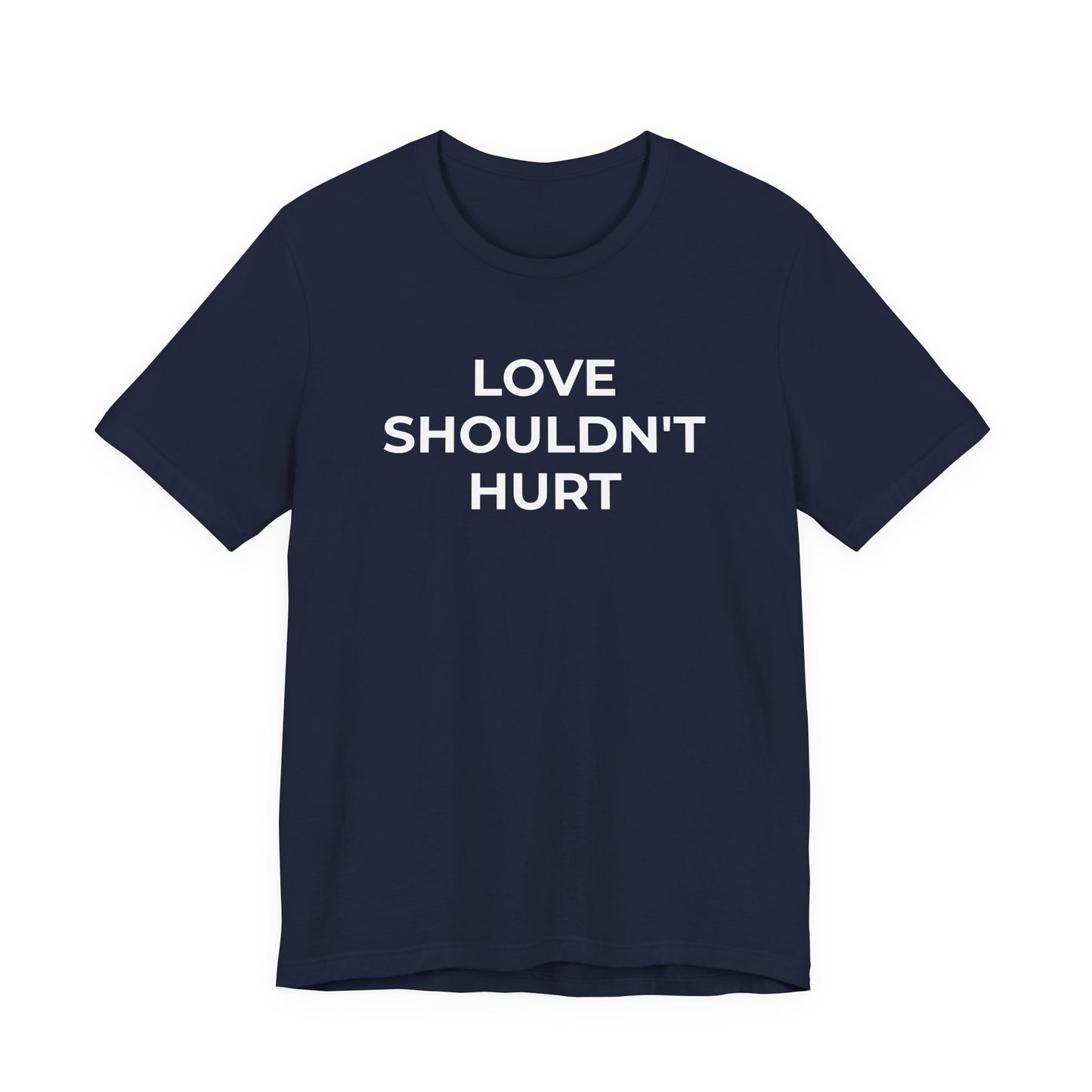 Domestic Violence T-Shirt Love Shouldn't Hurt - Wear What You Stand For Products